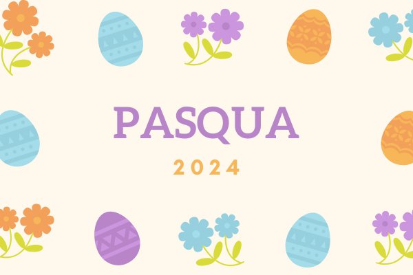Pasqua e Pasquetta 2024